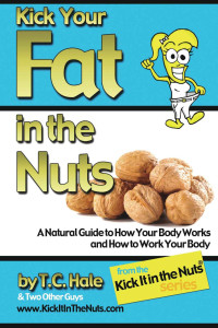 T.C. Hale — Kick Your Fat in the Nuts