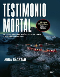 Anna Bågstam — Testimonio mortal 