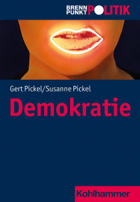 Gert Pickel & Susanne Pickel — Demokratie