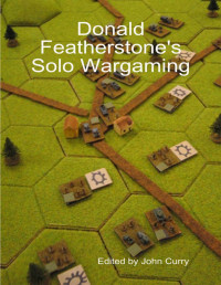 Donald Featherstone — Donald Featherstone’s Solo-Wargaming