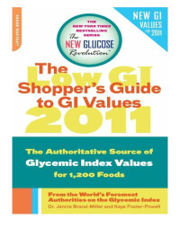 Brand-Miller, Jennie & Foster-Powell, Kaye — The Low GI Shopper&#39 /s Guide to GI Values 2011