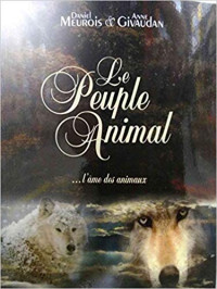 Daniel Meurois — Le Peuple Animal