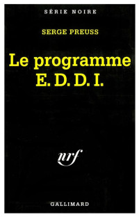 Le programme E. D. D. I — Serge Preuss