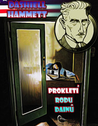 Dashiell Hammett — Hammett - Prokletí rodu Dainů