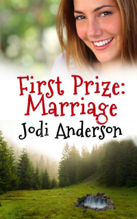 Jodi Anderson — First Prize: Marriage (Love, Laughter & Secrets 03)