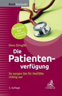 Dino Zirngibl;Karl Breitschaft; — Die Patientenverfgung