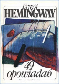 Hemingway Ernest — Opowiadań