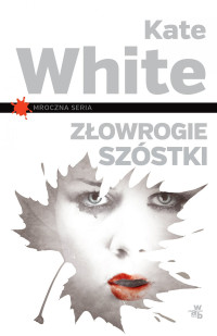 Kate White — Złowrogie szóstki