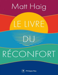 Matt Haig — Le livre du réconfort