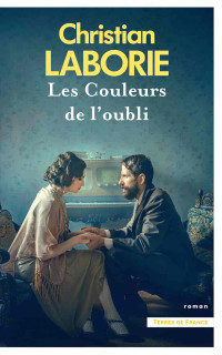 Christian Laborie — Les Couleurs de l'oubli