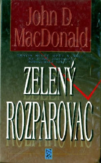 MacDonald John Dann — Zelený rozparovač