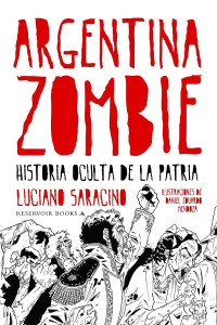 Luciano Saracino — Argentina zombie
