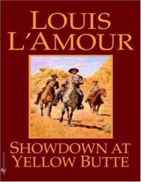 Louis L'Amour — Showdown at Yellow Butte
