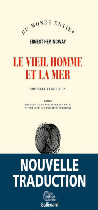 Ernest Hemingway — Le vieil homme et la mer (nouvelle traduction)