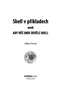 Libor Forst — Shell v příkladech