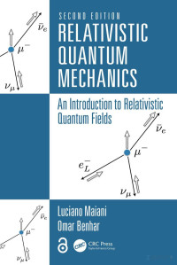 Luciano Maiani, Omar Benhar — Relativistic Quantum Mechanics. An Introduction...2ed 2024