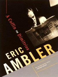 Eric Ambler — A Coffin for Dimitrios