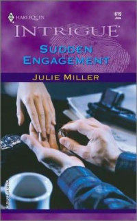 Julie Miller — Sudden Engagement