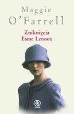 Maggie O'Farrel — Zniknięcia Esme Lennox