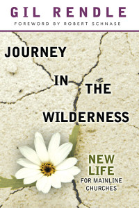 Gil Rendle; — Journey in the Wilderness