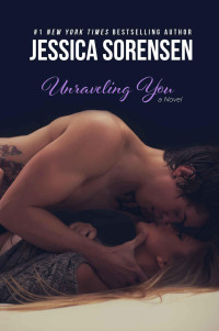 Jessica Sorensen — Unraveling You (Unraveling You, #1)