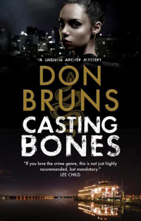 Don Bruns — Quentin Archer 01 - Casting Bones