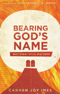 Carmen Joy Imes — Bearing God’s Name