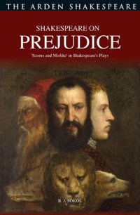 B. J. Sokol; — Shakespeare on Prejudice