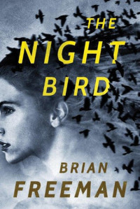 Brian Freeman — The Night Bird