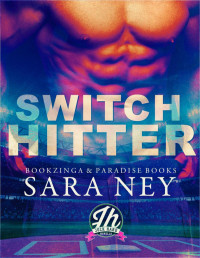 Sara Ney — Switch Hitter (Serie Jock Hard 0.5)