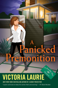 Victoria Laurie [Laurie, Victoria] — A Panicked Premonition