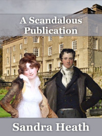 Sandra Heath — A Scandalous Publication