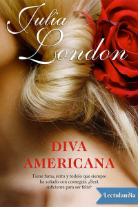 Julia London — Diva americana