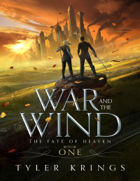 Tyler Krings — War and the Wind