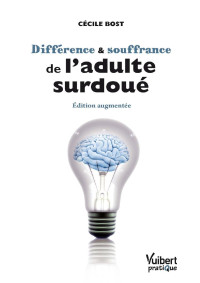 Cécile Bost — Différence et souffrance de l'adulte surdoué