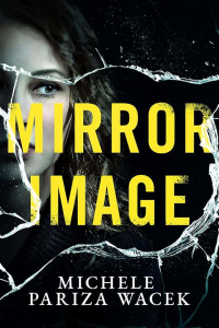 Wacek, Michele Pariza — Riverview Mysteries 02-Mirror Image