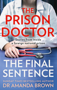 Dr Amanda Brown — The Prison Doctor