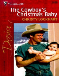 Christy Lockhart — The Cowboy's Christmas Baby