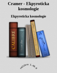 Ekpyroticka kosmologie — Cramer - Ekpyroticka kosmologie