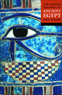 Ian Shaw — The Oxford History of Ancient Egypt