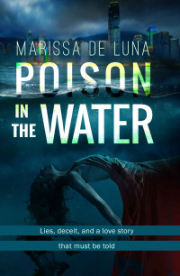 Luna, Marissa de — Poison in the Water