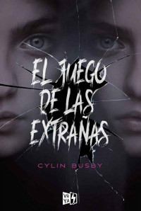 Cylin Busby — El Juego de las Extrañas