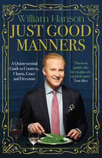 William Hanson — Just Good Manners