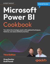 Greg Deckler | Brett Powell — Microsoft Power BI Cookbook