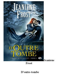 Jeaniene Frost — D'outre tombe