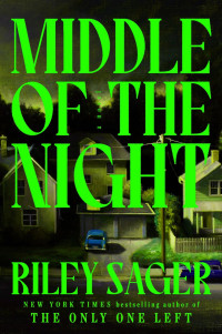 Riley Sager — Middle of the Night: A Novel