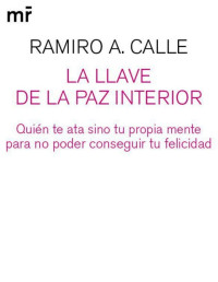 Ramiro A. Calle — La Llave De La Paz Interior