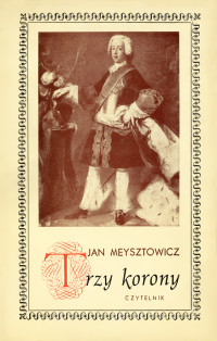 Jan Meysztowicz — Trzy korony