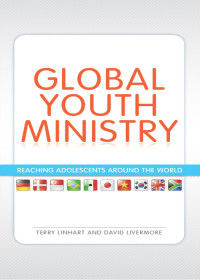 Terry D. Linhart;David Livermore; — Global Youth Ministry