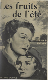 Patricia Sigaux — Les fruits de l'été